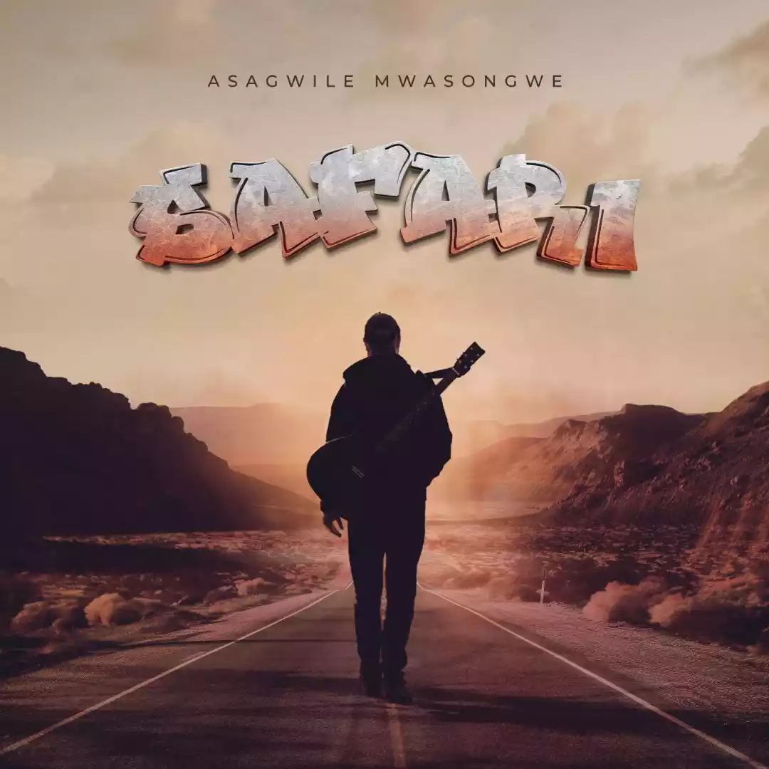 Asagwile Safari Mp3 Download