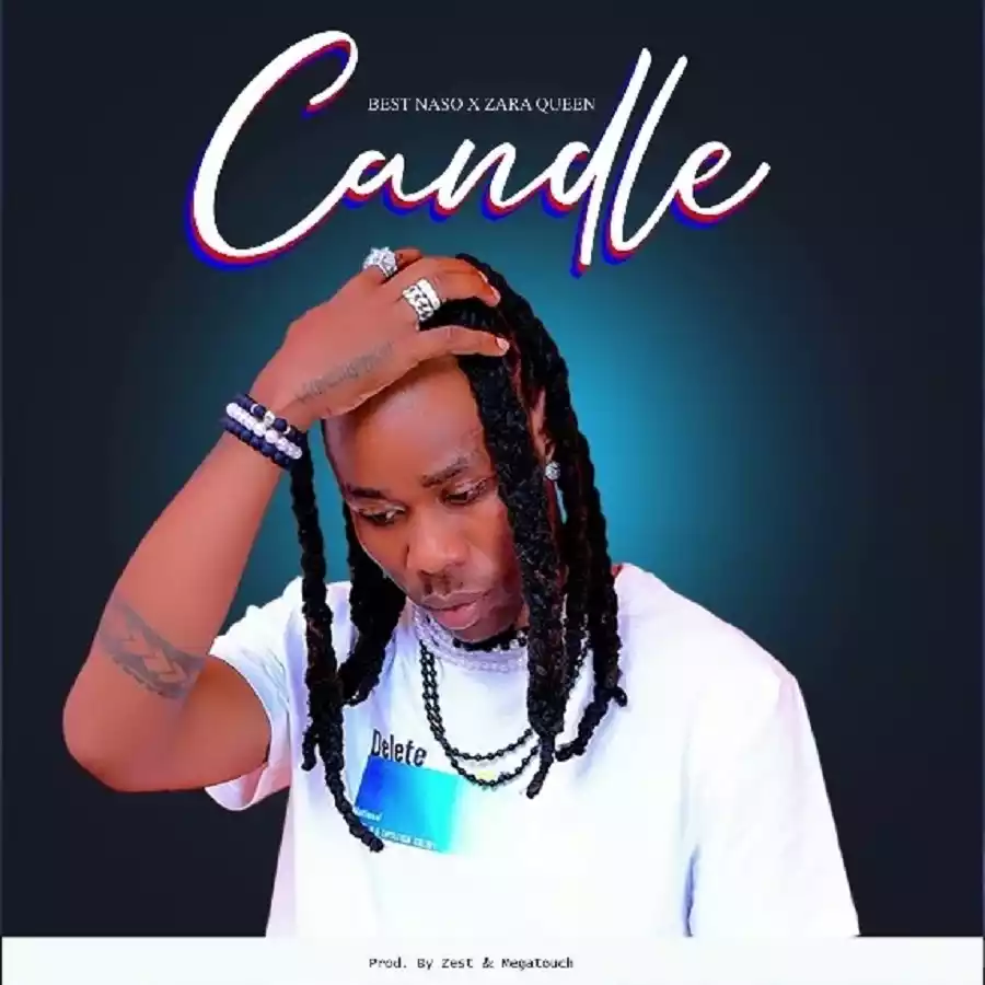 Best Naso ft Zara Queen Candle Mp3 Download