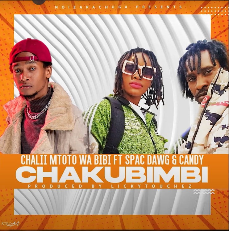 Chalii mtoto wa Bibi ft SpacDawg Candy