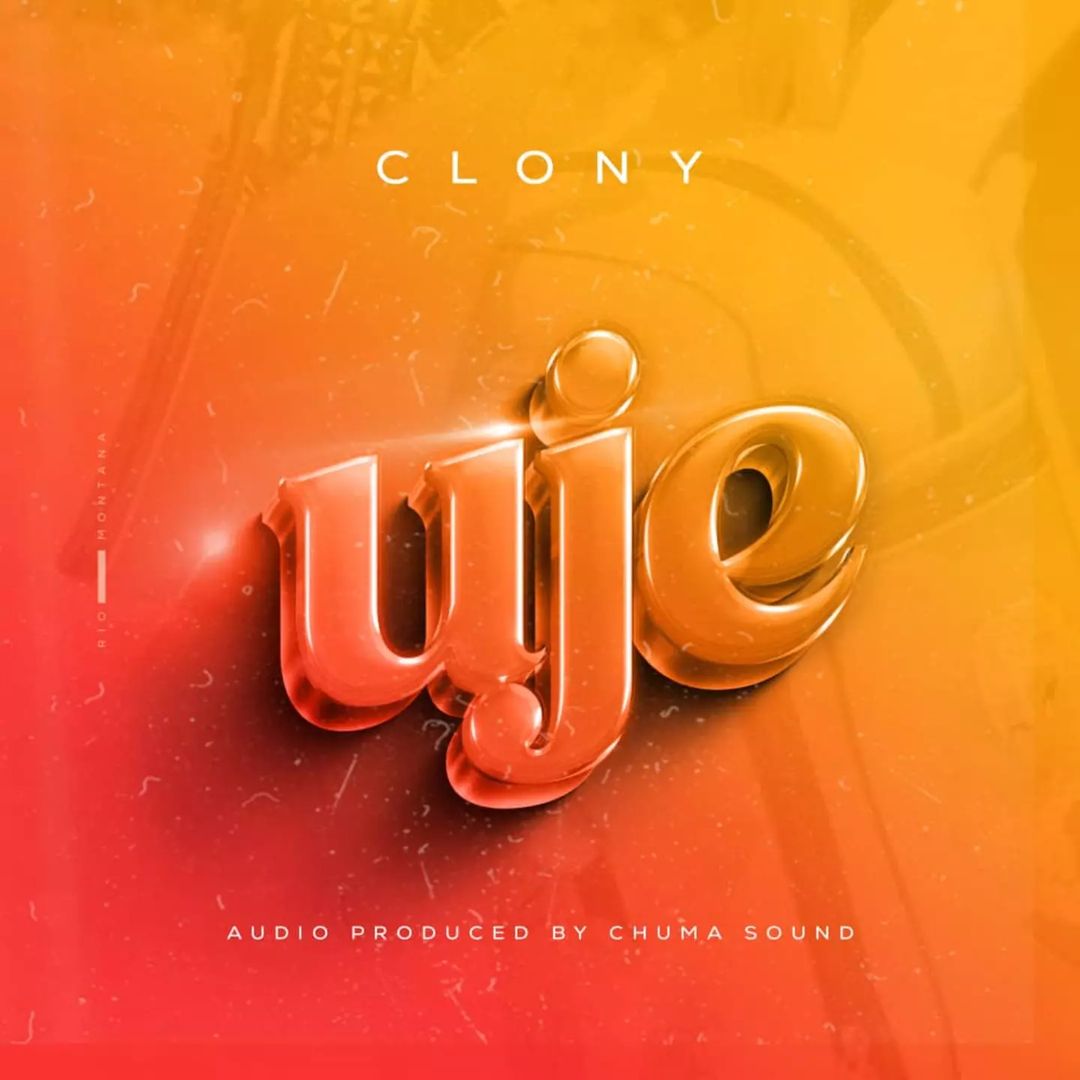 Clony Uje Mp3 Download