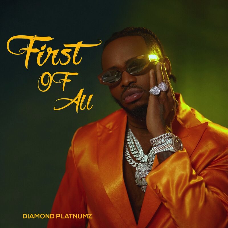 Diamond Platnumz First Of All