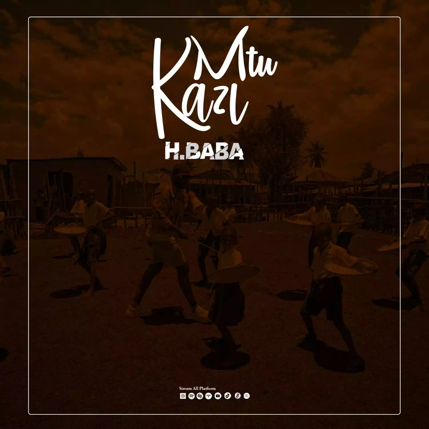 H Baba Mtu Kazi Mp3 Download