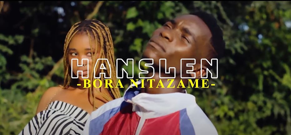 Hanslen Bora nitazame VIDEO