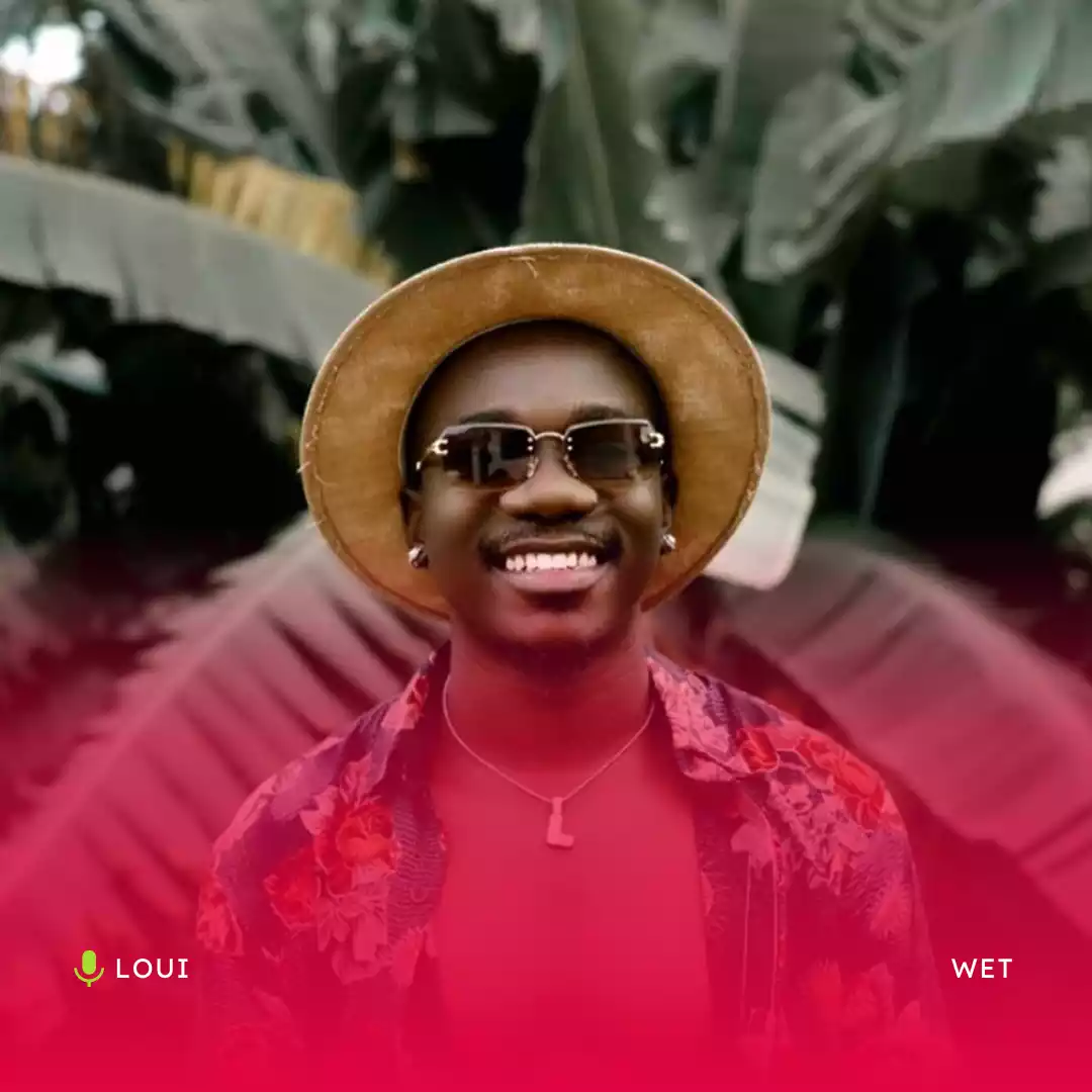 Loui Wet Mp3 Download