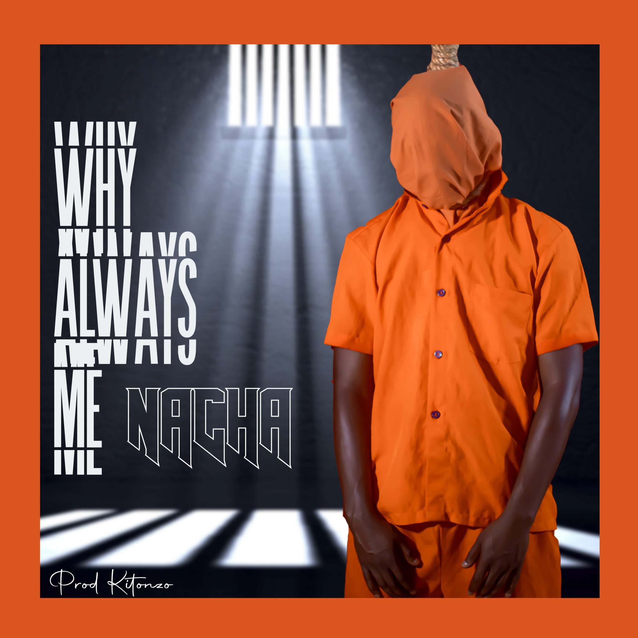 Nacha – Why Always Me scaled 1