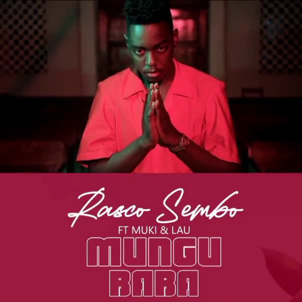 Rasco sembo Ft Muki Lau Mungu Baba