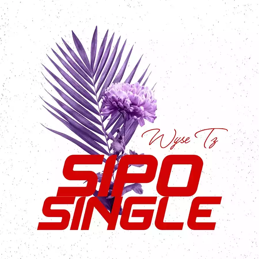 Wyse TZ Sipo Single Mp3 Download