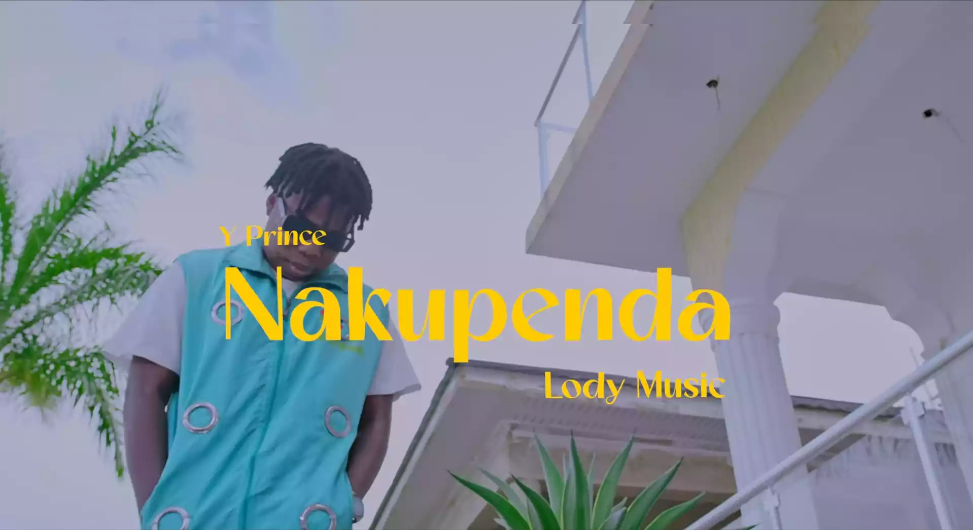 Y prince ft Lody music Nakupenda Official video