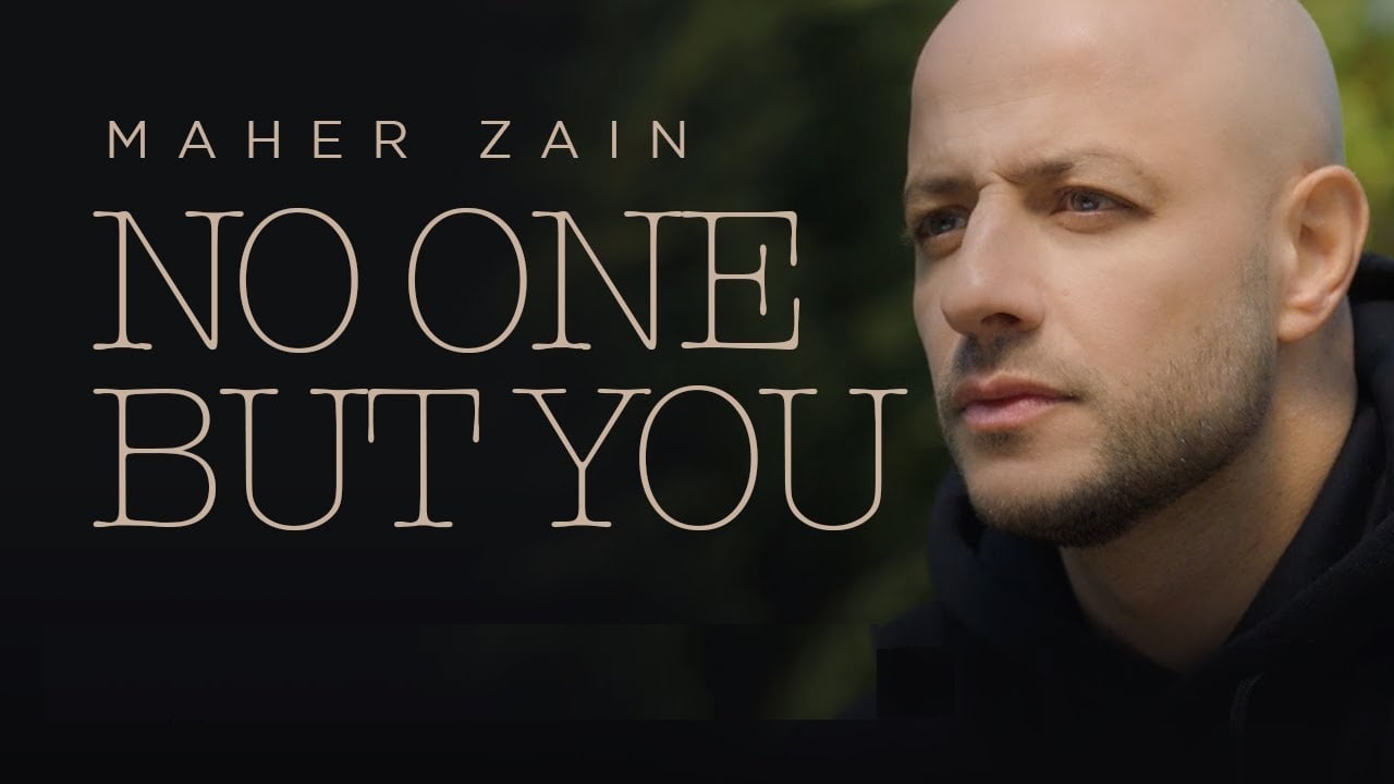 no one but you maher zain