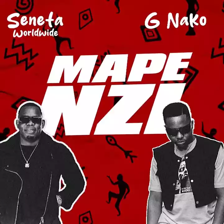 Seneta Worldwide Ft. G Nako Mapenzi