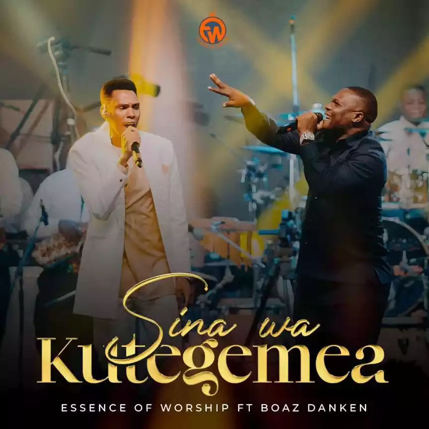 Essence Of Worship Ft. Boaz Danken Sina Wa Kutegemea