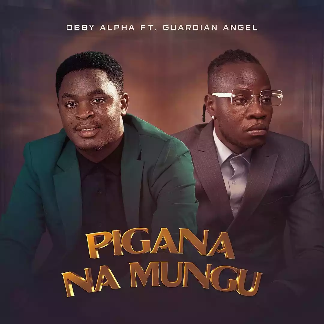 Pigana na Mungu By Obby Alpha