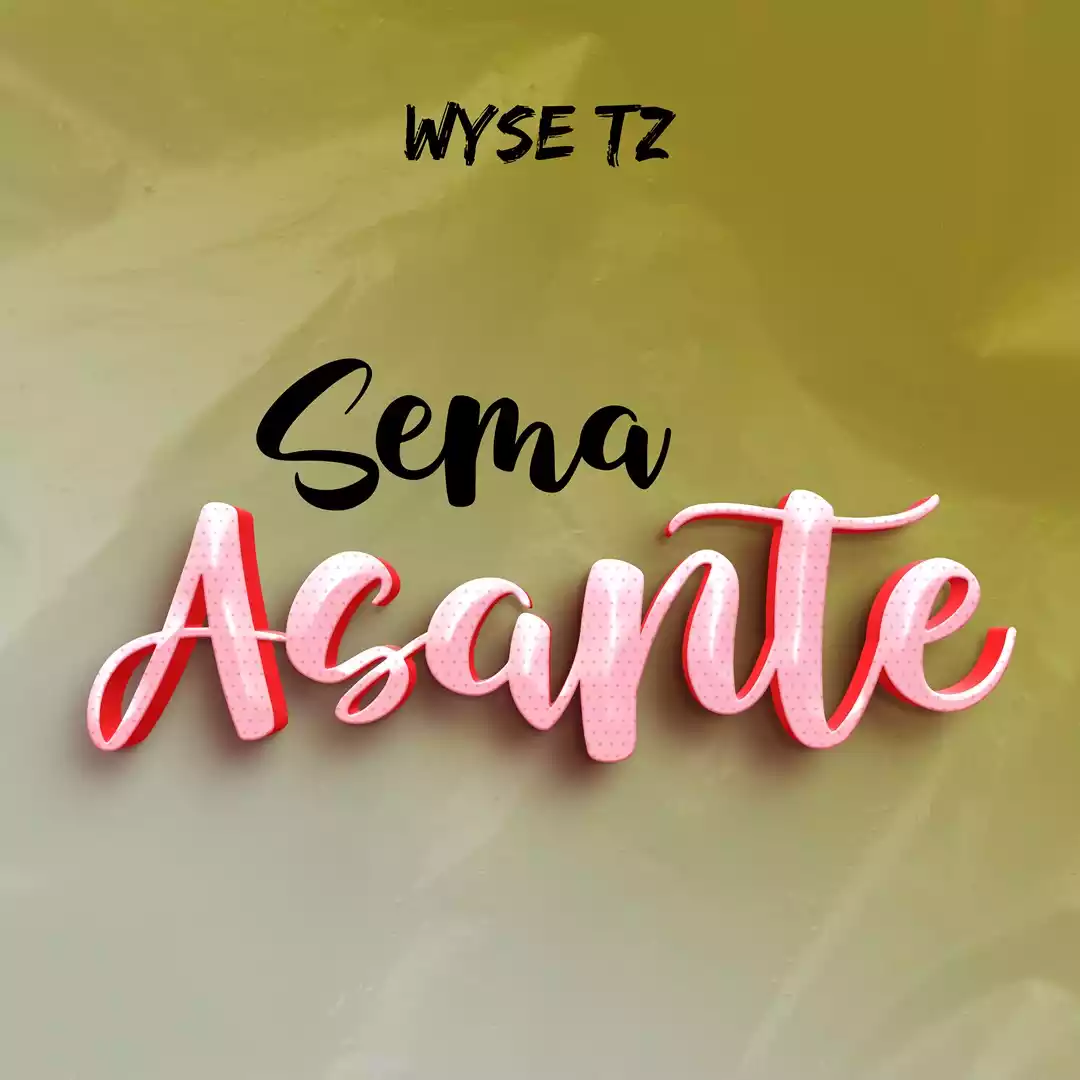 Sema Asante By Wyse TZ