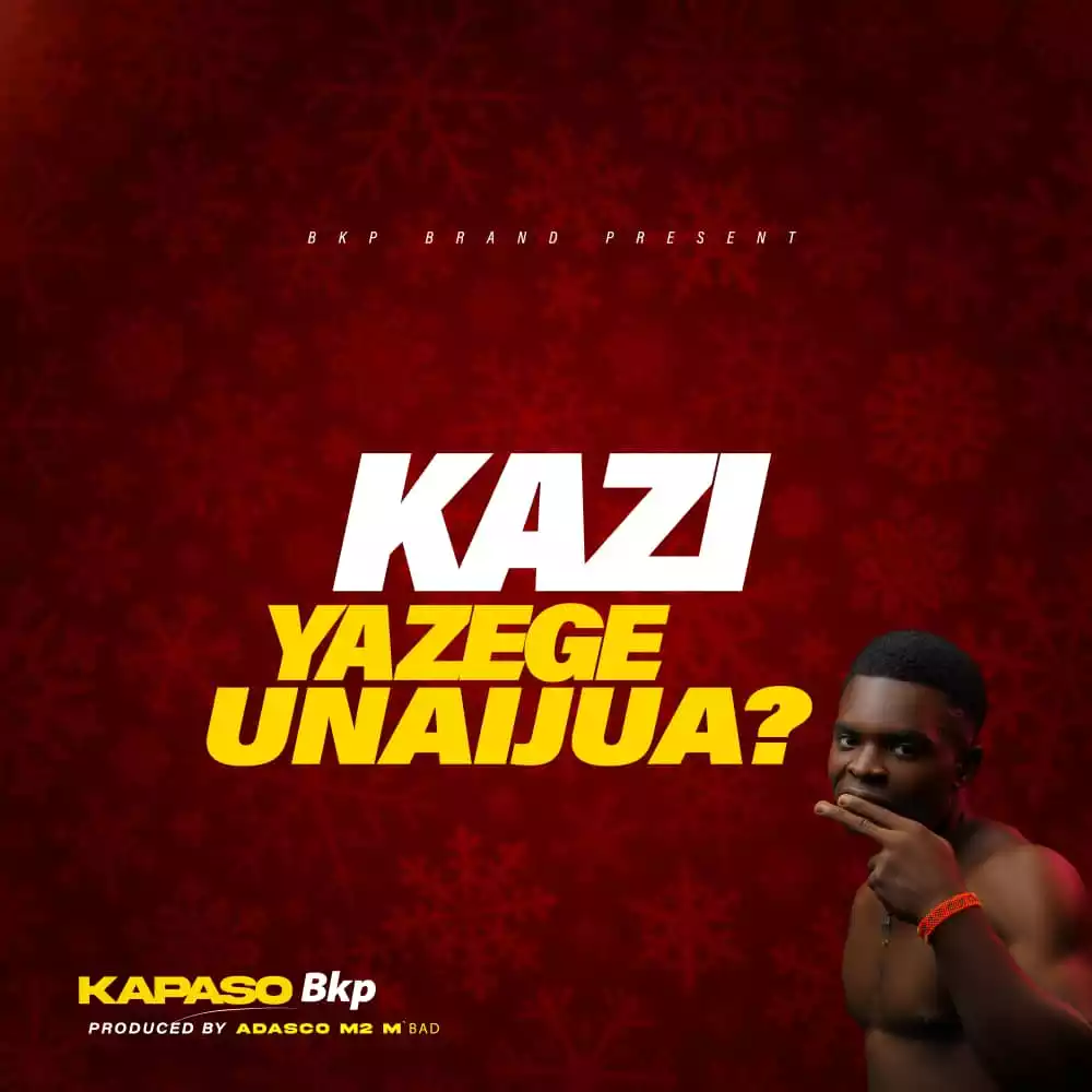 Kapaso Bkp Kazi ya zege unaijua