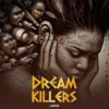 Dream Killers